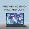 The Pros and Cons of Using a Free Web Hosting Service.jpeg